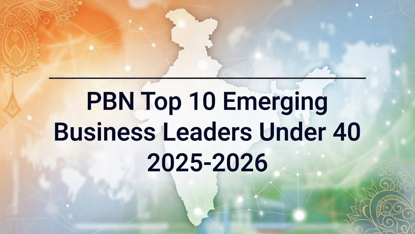 Top 10 Emerging Business Leaders under 40 | 2025-2026