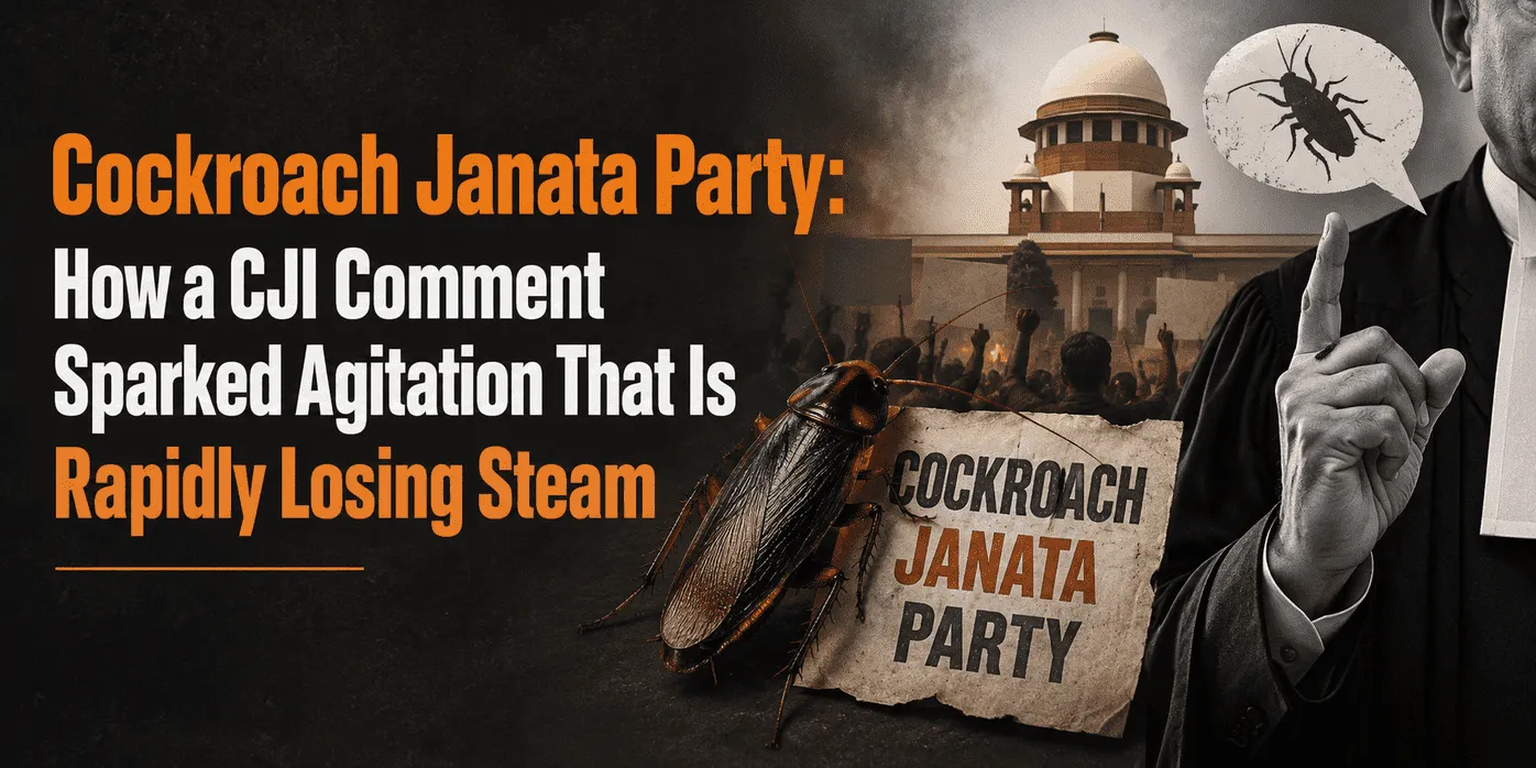 Cockroach Janata Party: How a CJI Comment Sparked Agitation That Is Rapidly Losing Steam