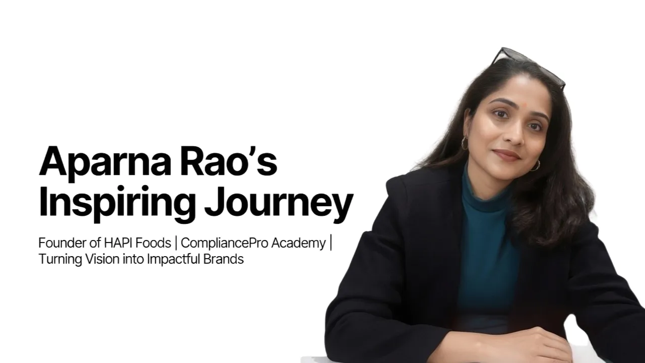 Aparna Rao: A Visionary Entrepreneur Building Impactful Brands