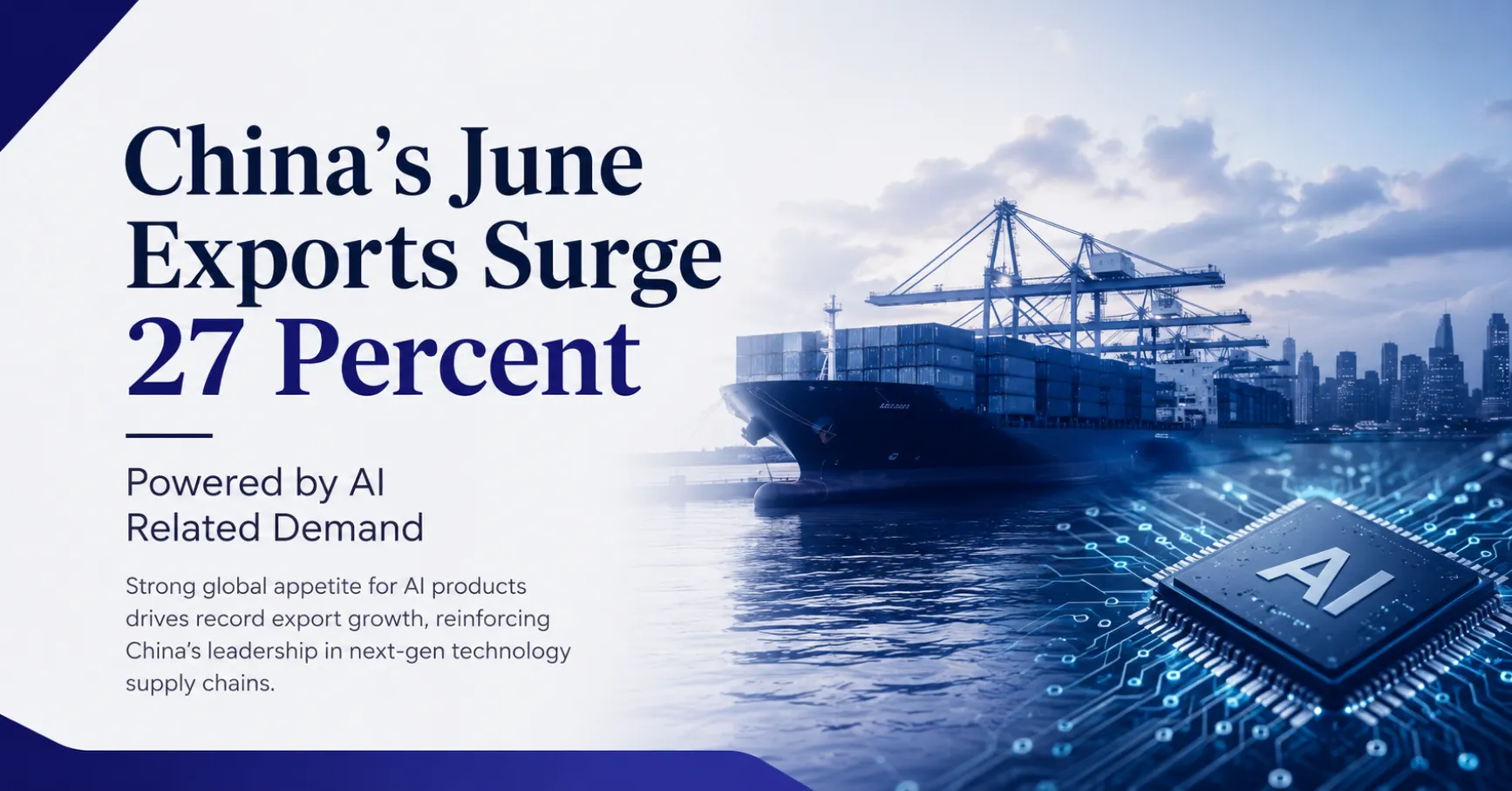 China’s June Exports Jump 27 Percent on Strong AI Related Orders